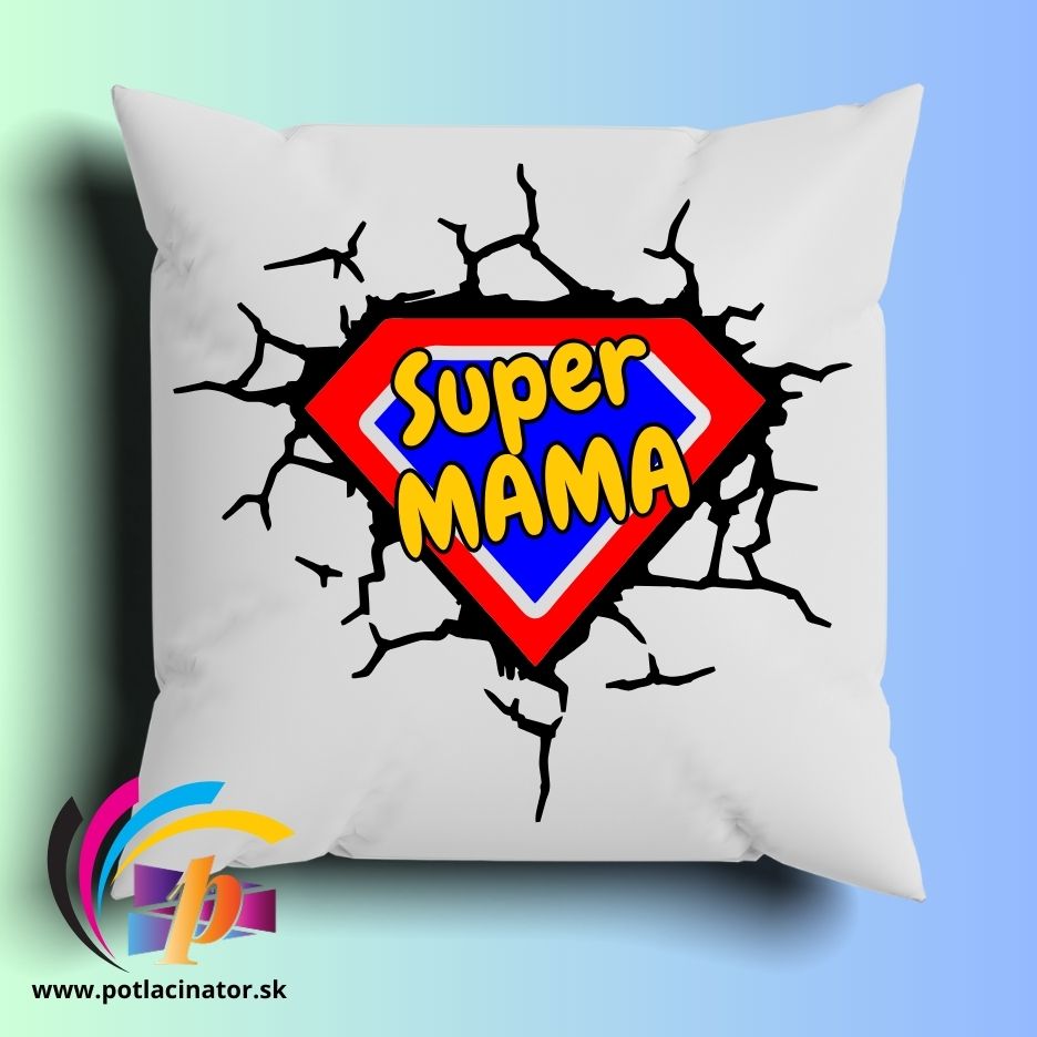 Vankúš s potlačou pre MATKU - Super MAMA s logom Supermana