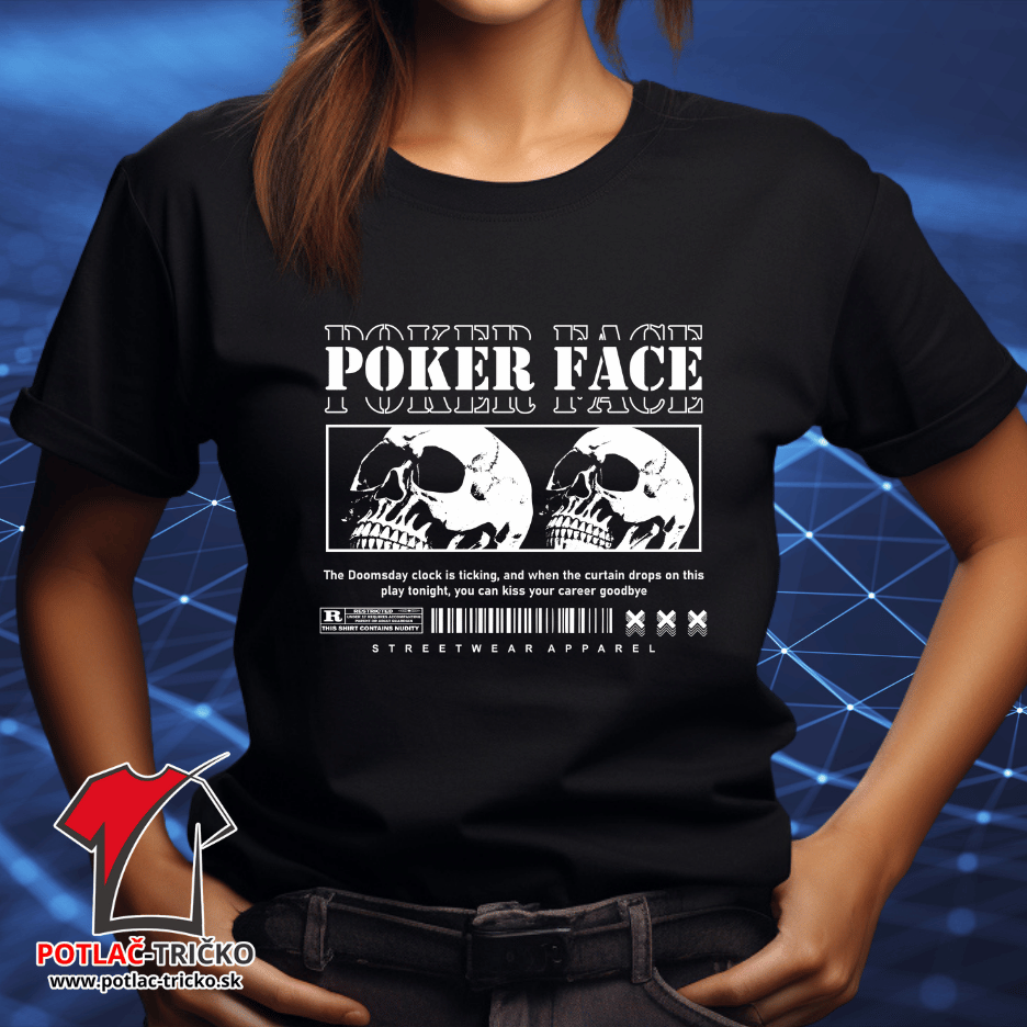 Poker Face - Dámske StreetWear Tričko